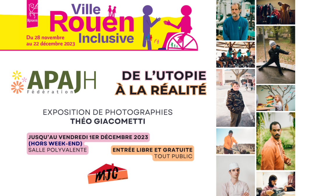 EXPOSITION : « De l’Utopie à la Réalité », par l’APAJH | Du 23 novembre au 1er décembre 2023