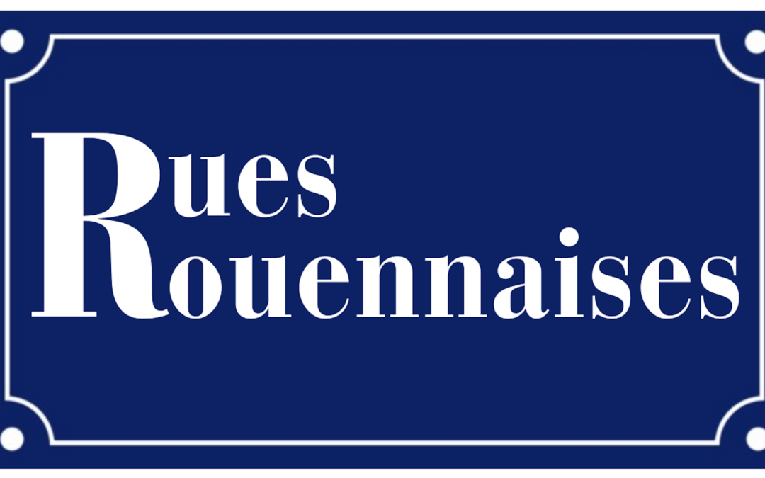 Culture : Conférence sur les noms des rues de Rouens, par Franck Adam de Rouen en Couleurs | 12 mai 2023