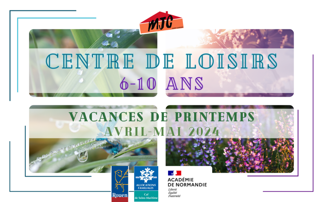 CENTRE DE LOISIRS : Programme des vacances de printemps | avril-mai 2024