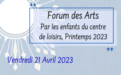 CENTRE DE LOISIRS : Forum des Arts | 21 avril 2023