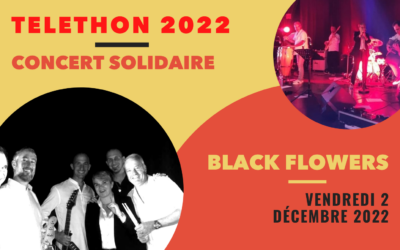 CONCERT SOLIDAIRE : Black Flowers | Vendredi 2 décembre 2023