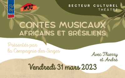 THÉÂTRE : « Contes africains et brésiliens », par Thierry Lachkar et André Benot (Compagnie des singes) | Vendredi 31 mars 2023