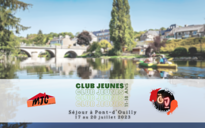 CLUB JEUNES : Séjour à Pont-d’Ouilly | Du 17 au 20 juillet 2023