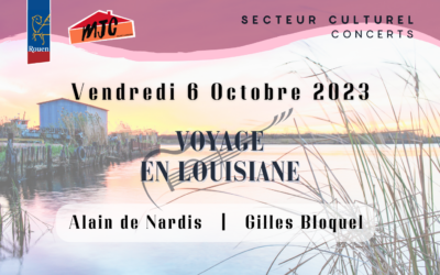 CONCERT :  « Voyage en Louisiane », Alain de Nardis & Gilles Bloquel | Vendredi 6 octobre 2023