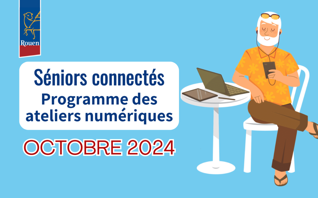 AÎNÉS : Programme des Séniors connectés | Septembre 2024